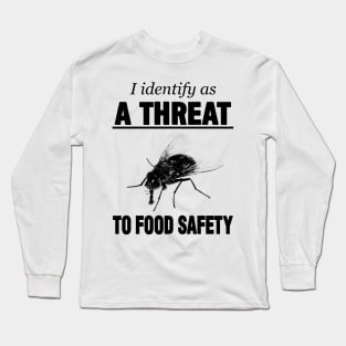 I identify as a threat to food safety Long Sleeve T-Shirt